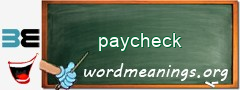 WordMeaning blackboard for paycheck